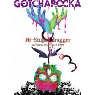 GOTCHAROCKA/ LIVE DVDgHi-Stupid dragger 2017D08D18 TSUTAYA O-EASTh yDVDz