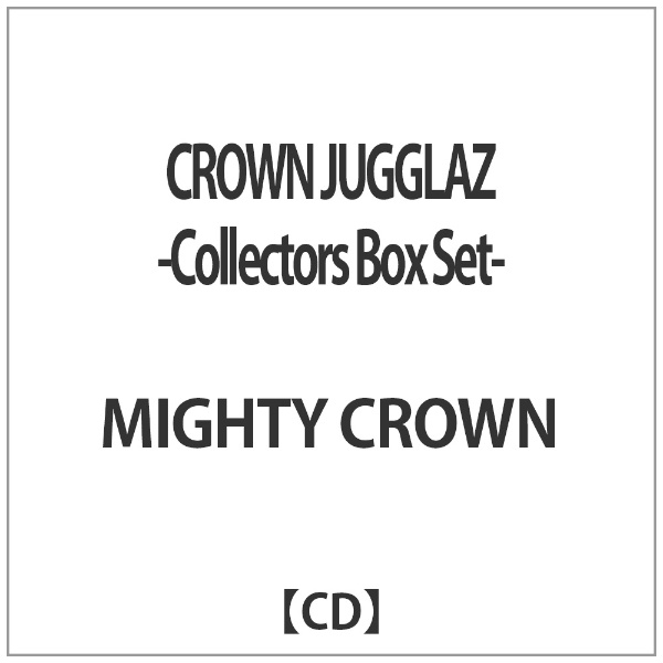 MIGHTY CROWN/ CROWN JUGGLAZ-Collector's Box Set- 限定盤 [MIGHTY