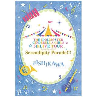THE IDOLMSTER CINDERELLA GIRLS 5thLIVE TOUR Serendipity Parade!!! ISHIKAWA yu[Cz
