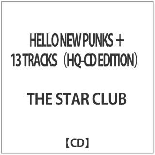 THE STAR CLUB/ HELLO NEW PUNKS {13 TRACKSiHQ-CD EDITIONj yCDz
