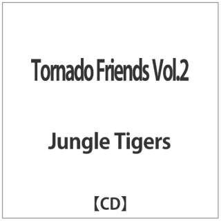 Jungle Tigers/ Tornado Friends VolD2 yCDz