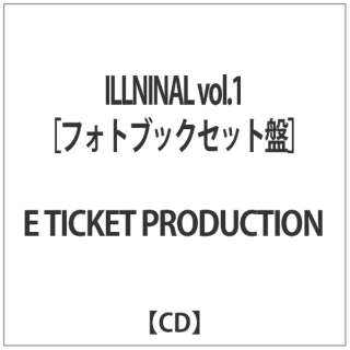 E TICKET PRODUCTION/ ILLNINAL volD1 yCDz