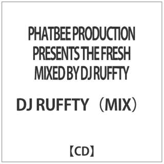 DJ RUFFTYiMIXj/ PHATBEE PRODUCTION PRESENTS THE FRESH MIXED BY DJ RUFFTY yCDz