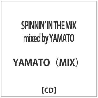 YAMATOiMIXj/ SPINNINf IN THE MIX mixed by YAMATO yCDz