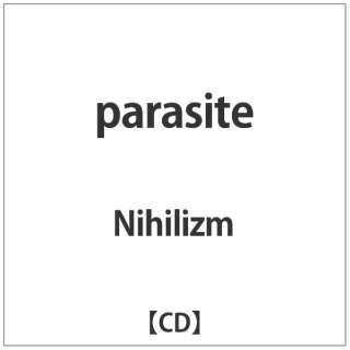 Nihilizm/ parasite yCDz
