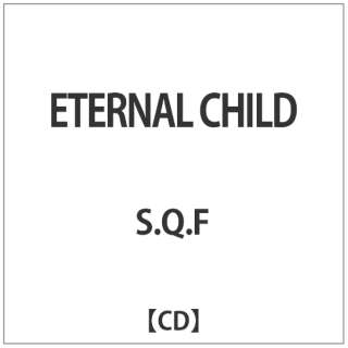 SDQDF/ ETERNAL@CHILD yCDz