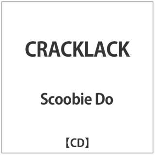 Scoobie Do/ CRACKLACK yCDz