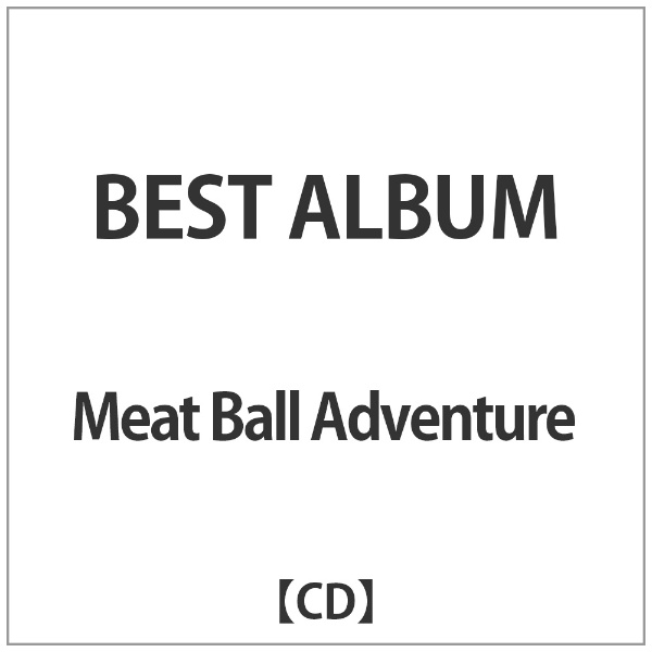 Meat Ball Adventure ALBUM 新作 人気 BEST 与え CD
