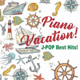 Kaoru Sakuma:Piano Vacation! J-POP Best Hits! yCDz