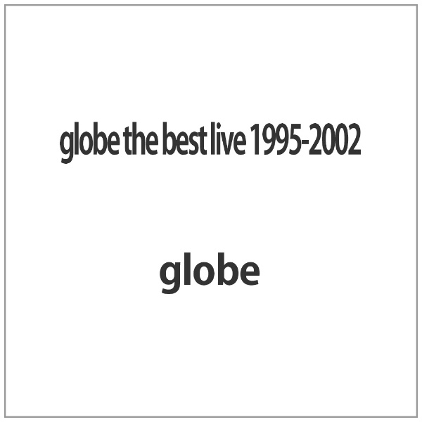globe the best live 1995-2002 【DVD】 エイベックス・ピクチャーズ