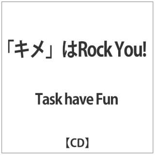 Task have Fun/ uLvRock YouI yCDz