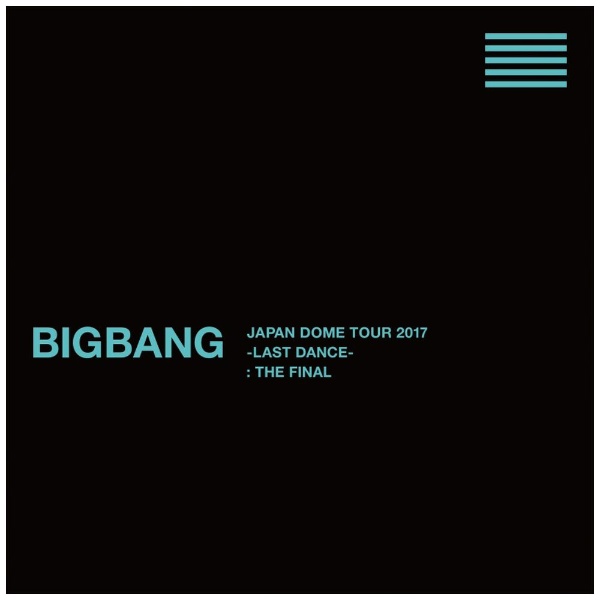 BIGBANG/ BIGBANG JAPAN DOME TOUR 2017 -LAST DANCE-  THE FINAL -DELUXE EDITION-