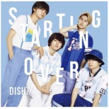 DISH/// Starting Over 񐶎YA yCDz