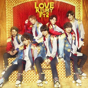 Kis-My-Ft2/ LOVE 初回盤A 【CD】 エイベックス・エンタテインメント 
