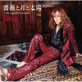 Takamiy/ KNƌƑz`The Legend of Versailles` B yCDz