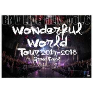 Brand New Vibe/ BNV LIVE FILM VolD6`Wonderful World Tour 2017-2018 Grand Final` yDVDz