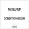 CONDITION GREEN/ MIXED UP yCDz_1