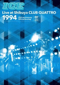 ICE Live at Shibuya CLUB QUATTRO Bootleg〜 Official DVD 〜25th Anniversary 全国どこでも送料無料 オリジナル 1994