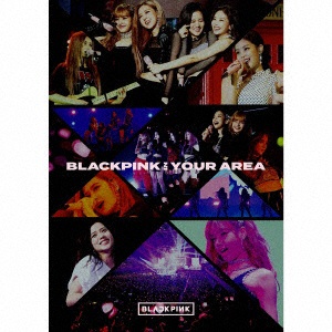 BLACKPINK IN YOUR AREA（初回生産限定盤/DVD付）