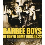 o[r[{[CY/ BARBEE BOYS IN TOKYO DOME 1988D08D22 yu[Cz
