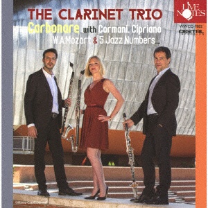 カルボナーレ クラリネット トリオ CD モーツァルト ジャズ 驚きの値段で 奉呈