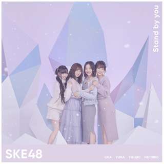 SKE48/Stand by you 񐶎Y Type-C yCDz