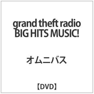 ޽:grand theft radio BIG HITS MUSIC! yDVDz