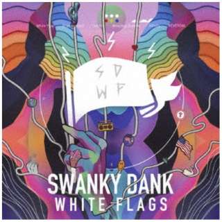 SWANKY DANK/ WHITE FLAGS yCDz