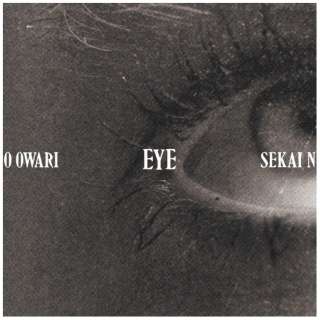 SEKAI NO OWARI/ Eye ʏ yCDz