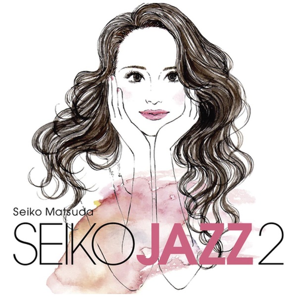 SEIKO MATSUDA/ SEIKO JAZZ 2 初回限定盤A 【CD】 ユニバーサル 