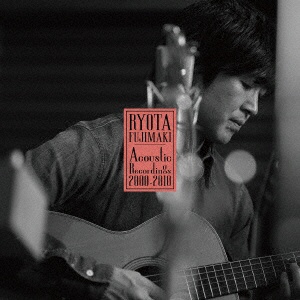 藤巻亮太 バーゲンセール RYOTA FUJIMAKI Acoustic Recordings 初回限定 2000-2010 CD