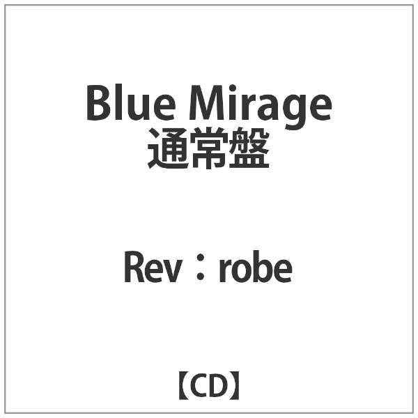 Rev:robe:Blue Mirageʏ yCDz_1