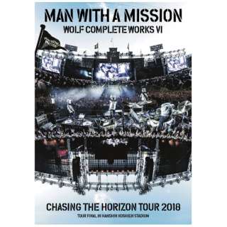 MAN WITH A MISSION/ Wolf Complete Works VI `Chasing the Horizon Tour 2018 Tour Final in Hanshin Koshien Stadium` ʏ yDVDz