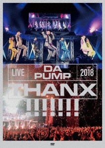 DA PUMP/ LIVE DA PUMP 2018 THANX!!!!!!! at 国際フォーラム ホールA