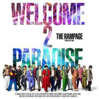 THE RAMPAGE from EXILE TRIBE/ WELCOME 2 PARADISEiDVDtj yCDz