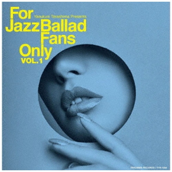 新品 V．A． For Jazz Ballad Only Vol．1 CD Fans セール