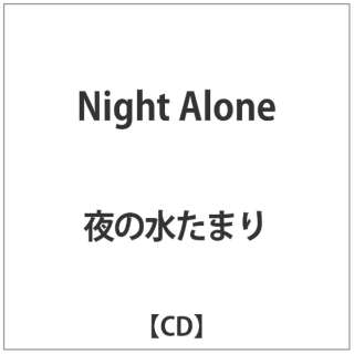 ̐܂/ Night Alone yCDz