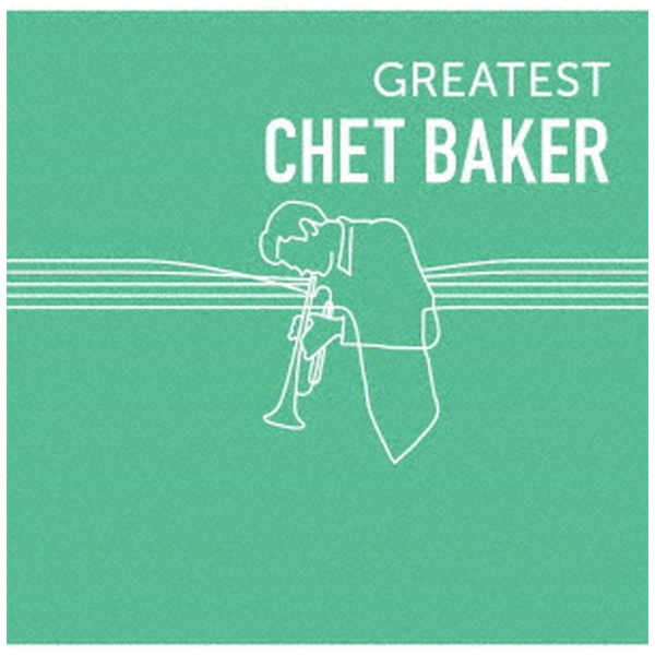 チェット ベイカー GREATEST CD BAKER 永遠の定番 CHET 市販