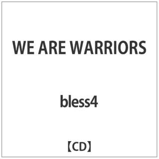 bless4:WE ARE WARRIORS yCDz