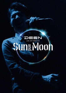 ソニーミュージック DEEN LIVE JOY COMPLETE ～Sun and Moon～ DEEN