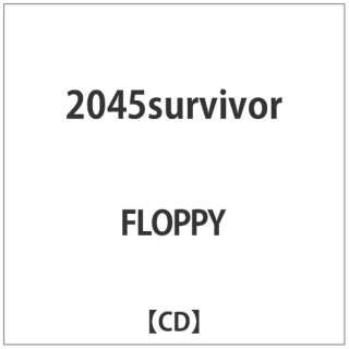 FLOPPY/ 2045survivor yCDz
