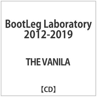 VANILA:BootLeg Laboratory 2012-2019 yCDz