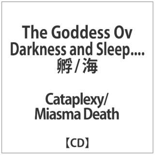Cataplexy/Miasma Death:gThe Goddess Ov Darkness yCDz