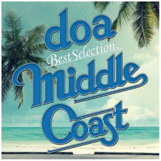 doa/doa Best Selection"MIDDLE COAST"[ＣＤ]