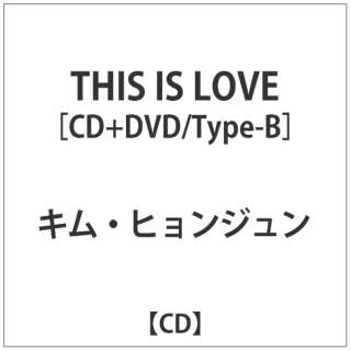 ѥˮݼޭ:THIS IS LOVEType-B DVDt yCDz