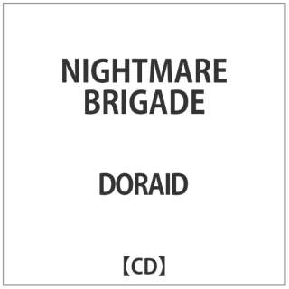 DORAID/ NIGHTMARE BRIGADE yCDz