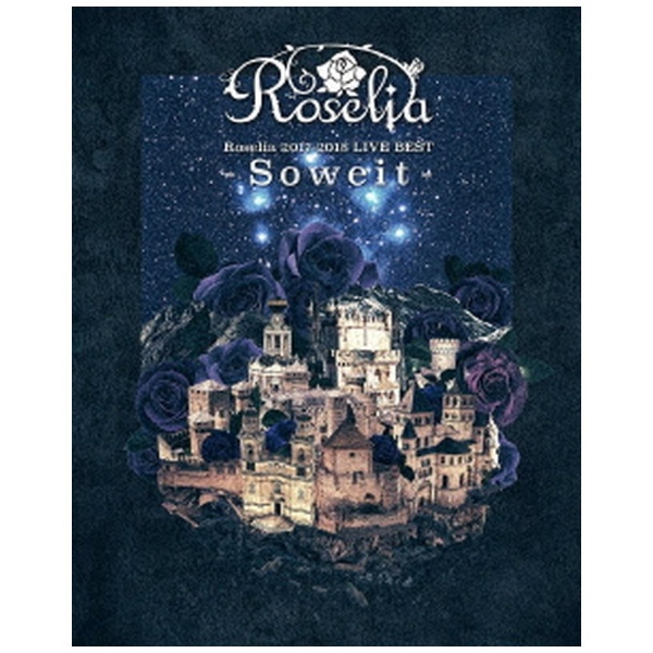 Roselia/ Roselia 2017-2018 LIVE BEST -Soweit-