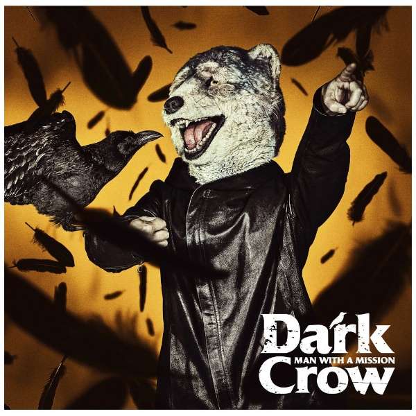 Man With A Mission Dark Crow 通常盤 Cd ソニーミュージックマーケティング 通販 ビックカメラ Com