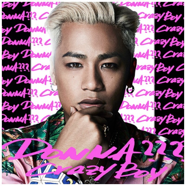 CRAZYBOY/ DONNA？？？ 通常盤 【CD】 エイベックス・エンタテインメント｜Avex Entertainment 通販 |  ビックカメラ.com