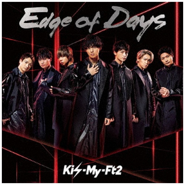 Kis-My-Ft2/ Edge of Days ̾